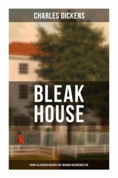 Bleak House (Krimi-Klassiker basiert auf wahren Begebenheiten) - Dickens, Charles