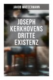 Joseph Kerkhovens dritte Existenz