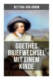 Goethes Briefwechsel mit einem Kinde