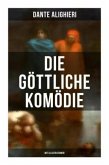 Die göttliche Komödie (Mit Illustrationen)