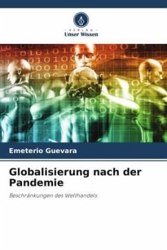 Globalisierung nach der Pandemie - Guevara, Emeterio