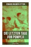 Die letzten Tage von Pompeji: Historischer Roman