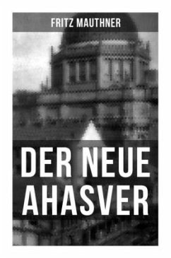 Der neue Ahasver - Mauthner, Fritz