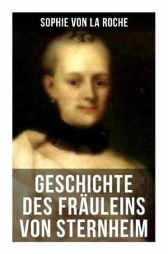 Geschichte des Fräuleins von Sternheim - Roche, Sophie von La