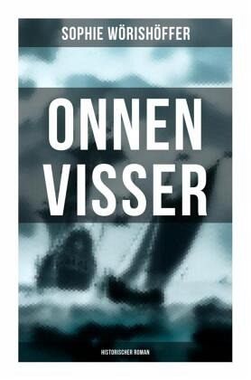 Onnen Visser (Historischer Roman) Onnen Visser (Historischer Roman)