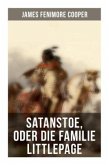 Satanstoe, oder die Familie Littlepage