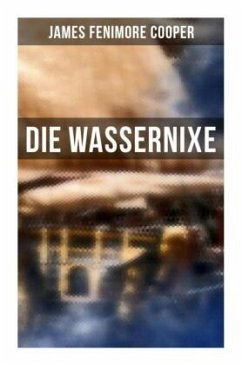 Die Wassernixe - Cooper, James Fenimore