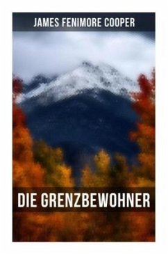 Die Grenzbewohner - Cooper, James Fenimore