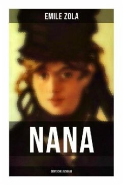 NANA (Deutsche Ausgabe) - Zola, Emile