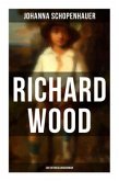 Richard Wood (Ein Entwicklungsroman)