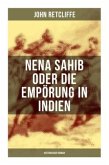 Nena Sahib oder Die Empörung in Indien: Historischer Roman