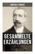 Gesammelte Erzählungen von Anatole... - Bild 1
