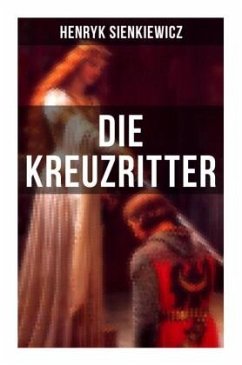 Die Kreuzritter - Sienkiewicz, Henryk