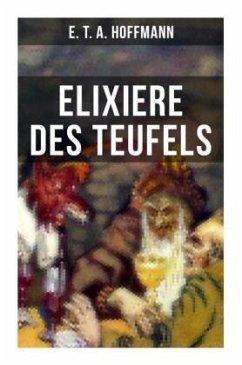 Elixiere des Teufels - Hoffmann, E. T. A.