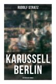 Karussell Berlin: Historischer Roman