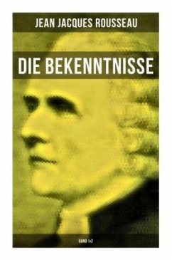 Die Bekenntnisse (Band 1&2) - Rousseau, Jean Jacques