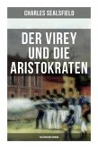 Der Virey und die Aristokraten (Historischer Roman)