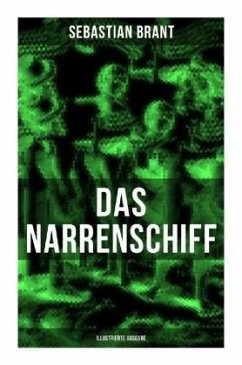 Das Narrenschiff (Illustrierte Ausgabe) - Brant, Sebastian