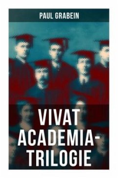 Vivat Academia-Trilogie - Grabein, Paul