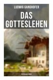 Das Gotteslehen: Historischer Roman