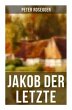 Jakob der Letzte - Bild 1