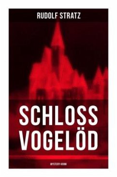 Schloss Vogelöd (Mystery-Krimi) - Stratz, Rudolf
