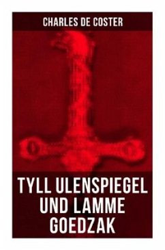 Tyll Ulenspiegel und Lamme Goedzak - De Coster, Charles