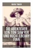 Die Abenteuer von Tom Sawyer und Huckleberry Finn (Illustrierte Ausgabe)