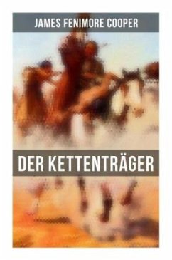 Der Kettenträger - Cooper, James Fenimore