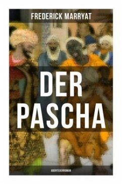 Der Pascha (Abenteuerroman) - Marryat, Frederick