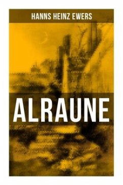ALRAUNE - Ewers, Hanns Heinz
