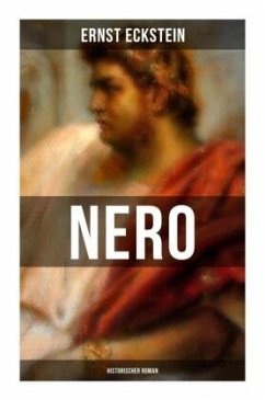 NERO (Historischer Roman) - Eckstein, Ernst