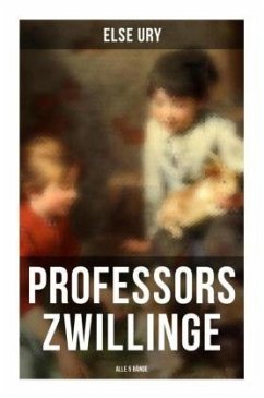 Professors Zwillinge (Alle 5 Bände) - Ury, Else