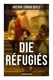 Die Réfugiés (Historischer Roman)