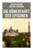 Die Römerfahrt der Epigonen