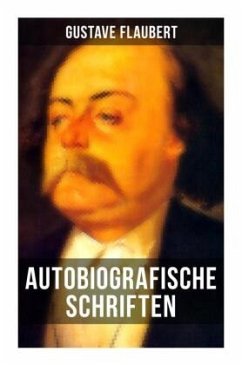 Cover Autobiografische Schriften von Gustave Flaubert