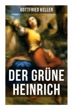 Der Grüne Heinrich - Keller, Gottfried