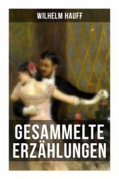 Gesammelte Erzählungen - Hauff, Wilhelm