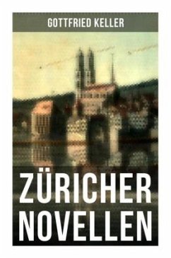 Züricher Novellen - Keller, Gottfried