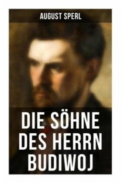 Die Söhne des Herrn Budiwoj - Sperl, August