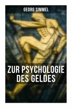 Georg Simmel: Zur Psychologie des Geldes - Simmel, Georg