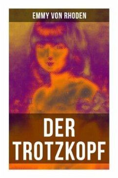 Der Trotzkopf - Rhoden, Emmy von