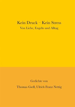 Kein Druck - Kein Stress (eBook, ePUB) - Nettig, Ulrich Franz; Gsell, Thomas