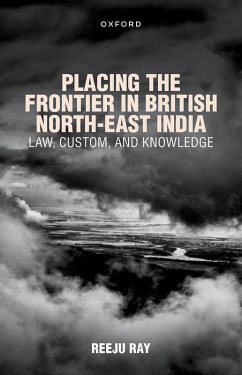 Cover Placing the Frontier in British North-East India (eBook, PDF)