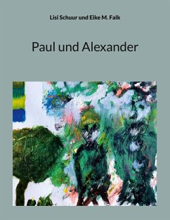 Paul und Alexander (eBook, ePUB)