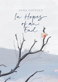 In Hopes of an End (eBook, ePUB)