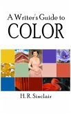 A Writer's Guide to Color (Writer's Guides) (eBook, ePUB)