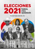 Elecciones 2021. Pandemia, crisis y representación (eBook, ePUB)