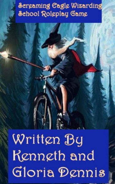 Screaming Eagle Wizards World Role Play (eBook, ePUB)