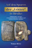 Auf den Spuren der "Götter" in Mexiko (eBook, ePUB)